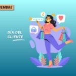 Día del Cliente: valorizar la experiencia impulsa el éxito de los negocios